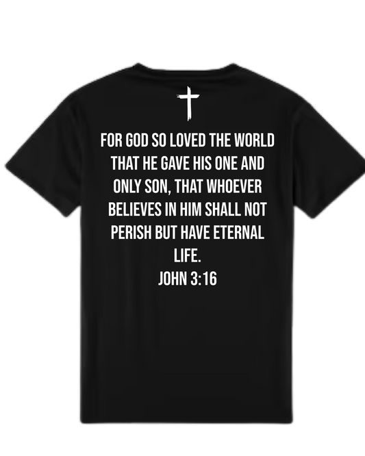 For God So Loved the World The He Gave His One and Only Son John 3:16 T-Shirt